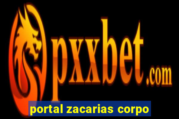 portal zacarias corpo